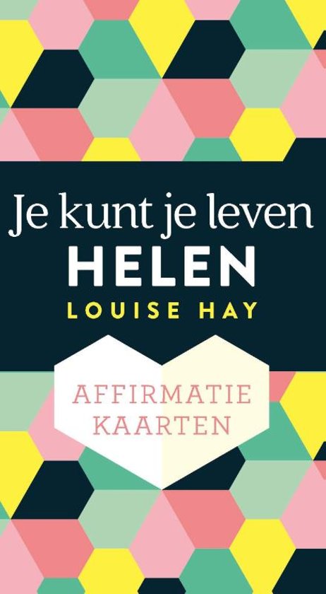 Affirmatiekaarten je kunt je leven helen; Louise Hay