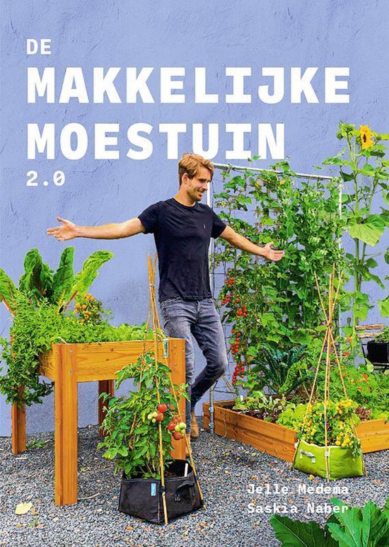 Moestuin boeken voor beginners: De makkelijke moestuin 2.0, Jelle Medema