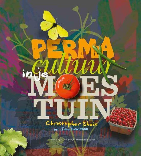 Moestuin boeken voor beginners: Permacultuur in je moestuin, Christopher Shein